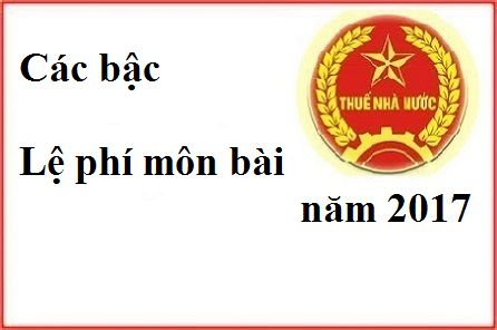 Mức thuế môn bài áp dụng cho năm 2017 - Tây Ninh 24h